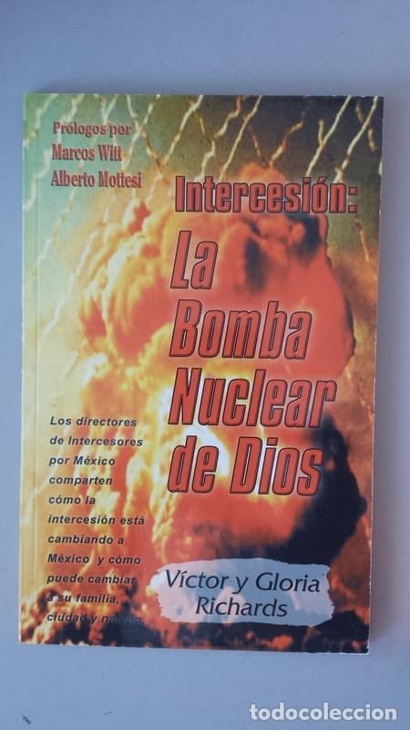 Libros: INTERCESION. La bomba nuclear de Dios - V&iacute;ctor y Gloria Richards - Foto 1
