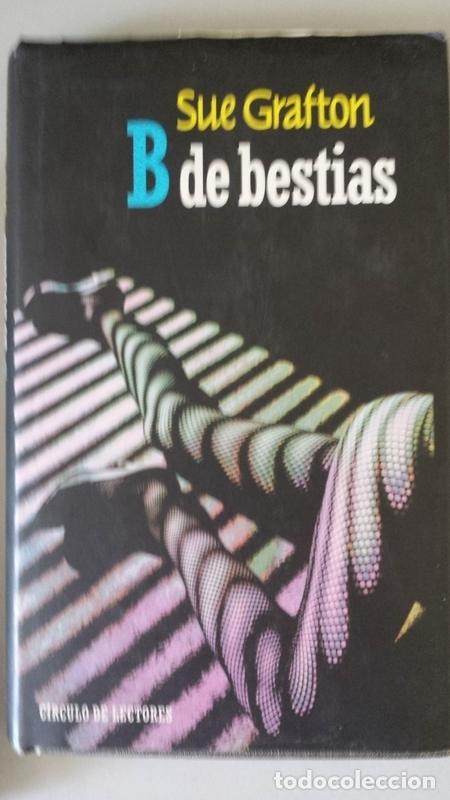 Libros: B De Bestias - Grafton Sue - Foto 1