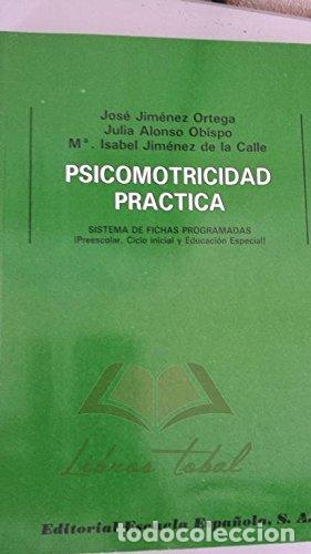 Libros: PSICOMOTRICIDAD PRACTICA. Sistema de fichas programadas - Foto 1