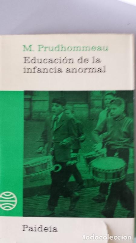 Libros: EDUCACI&Oacute;N DE LA INFANCIA ANORMAL - Foto 1