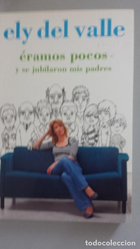 Libros: &Eacute;ramos pocos y se jubilaron mis padres - Foto 1