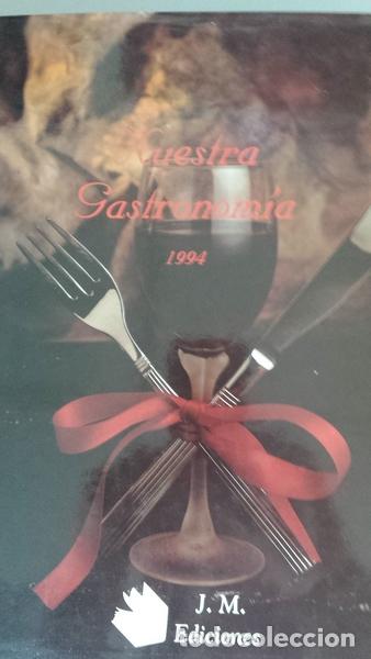 Libros: NUESTRA GASTRONOM&Iacute;A, 1994 - Foto 1