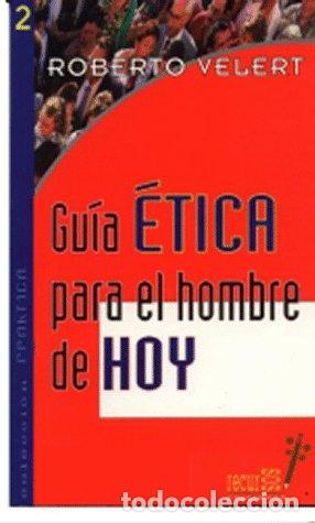 Libros: Gu&iacute;a &eacute;tica para el hombre de hoy - Foto 1