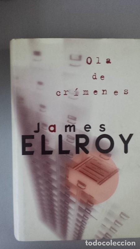 Libros: Ola de Cr&iacute;menes - James Ellroy - Foto 1