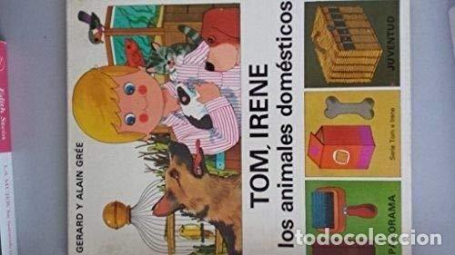 Libros: TOM, IRENE Y LOS ANIMALES DOMESTICOS - Foto 1