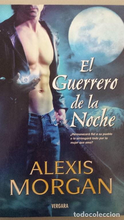 Libros: El Guerrero de la Noche - Alexis Morgan - Foto 1