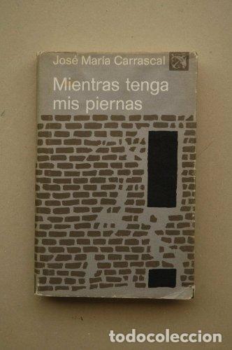 Libros: Mientras tenga mis piernas - Foto 1
