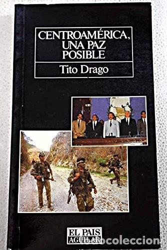 Libros: Centroam&eacute;rica, una paz posible - Foto 1