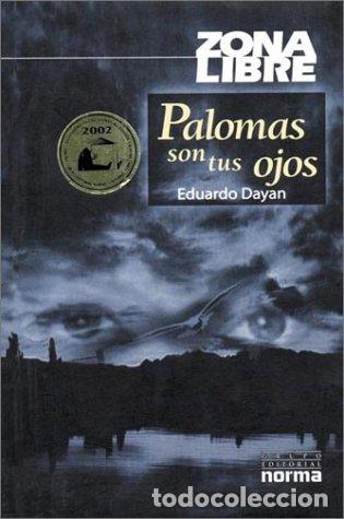 Libros: PALOMA SON TUS OJOS - Eduardo Dayan - Foto 1