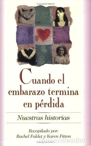 Libros: Cuando el embarazo termina en perdida: Nuestras Historias - Foto 1