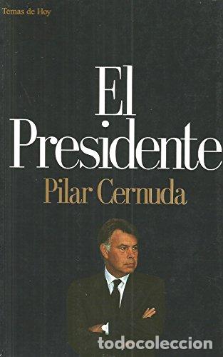 Libros: EL PRESIDENTE - Pilar Cernuda - Foto 1