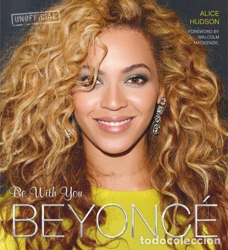 Libros: BEYONC&Eacute;. Be With You. Unofficial - Foto 1