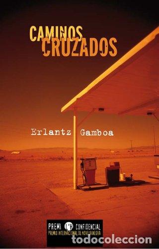 Libros: Caminos cruzados - Erlantz Gamboa - Foto 1