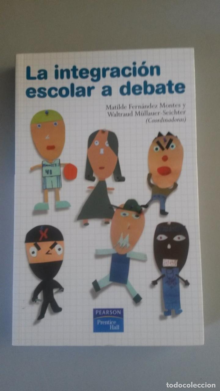 Libros: La integraci&oacute;n escolar a debate, - Foto 1