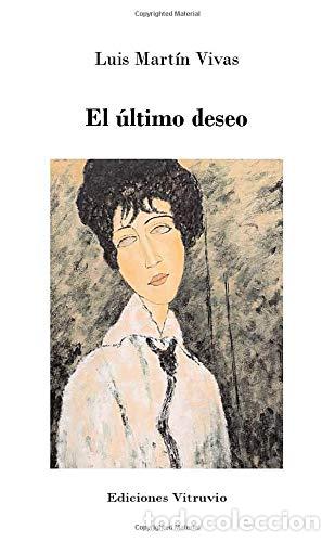 Libros: El &uacute;ltimo deseo - Mart&iacute;n Vivas, Luis - Foto 1
