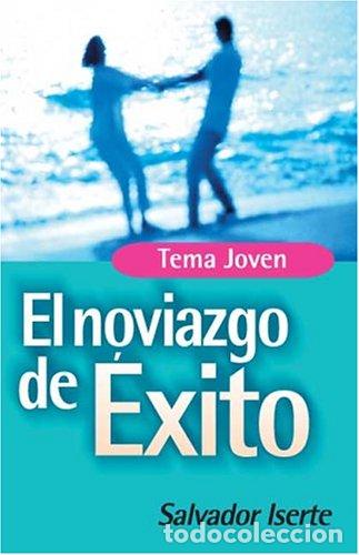 Libros: El Noviazgo De &Eacute;xito. F&oacute;rmula para hacerse amar - Foto 1