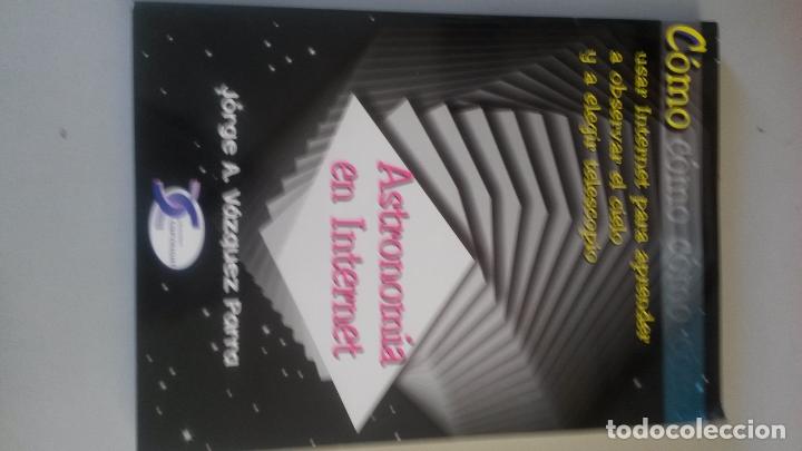 Libros: ASTRONOMIA EN INTERNET. C&oacute;mo usar Internet para aprender a observar el cielo y a elegir telescopio