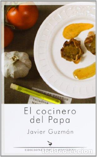 Libros: COCINERO DEL PAPA - JAVIER GUZMAN - Foto 1