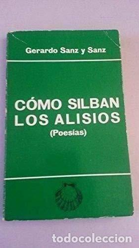 Libros: COMO SILBAN LOS ALISIOS (Poes&iacute;as) - Foto 1