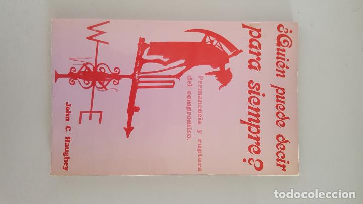Libros: Qui&eacute;n puede decir para siempre?. Permanencia y ruptura del compromiso - Foto 1