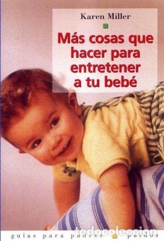 Libros: Mas Cosas Que Hacer Para Entretener A Tu Bebe - Foto 1