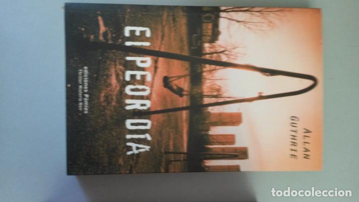 Libros: El peor d&iacute;a - Guthrie, Allan - Foto 1