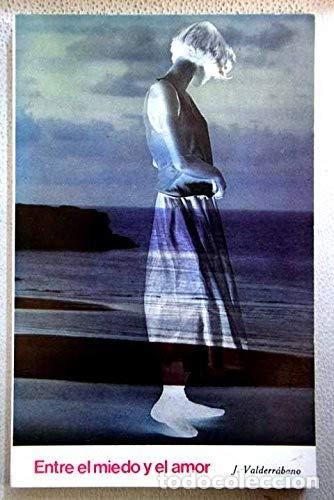 Libros: Entre el miedo y el amor - Foto 1