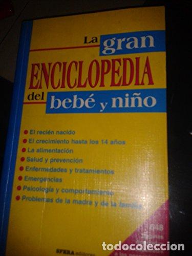 Libros: La gran enciclopedia del bebe y ni&ntilde;o - Foto 1