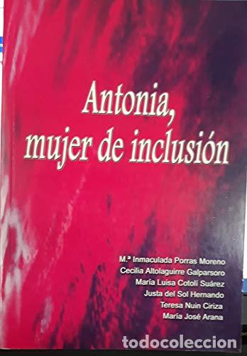 Libros: Antonia, mujer de inclusi&oacute;n - VVAA - Foto 1