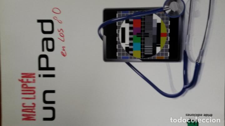 Libros: UN iPAD EN LOS 80 - Mac Lup&eacute;n - Foto 1