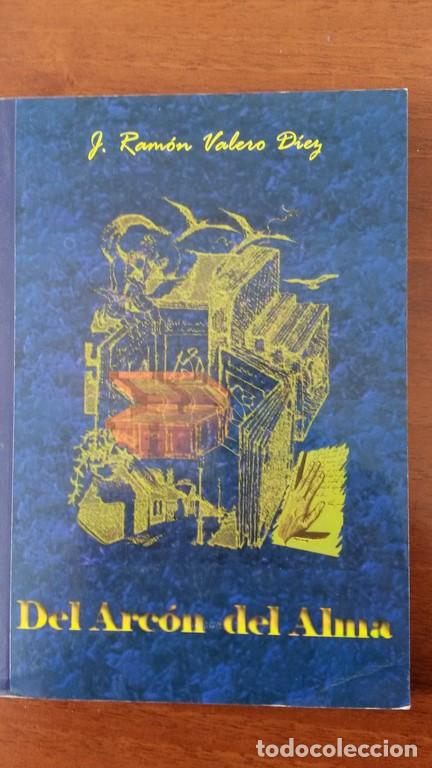 Libros: Del Arc&oacute;n del Alma - J. Ram&oacute;n Valero D&iacute;ez - Foto 1