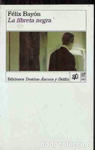 Libros: La Libreta Negra - F&eacute;lix Bay&oacute;n - Foto 1