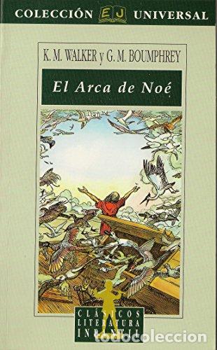 Libros: El arca de No&eacute; - K. M. Walker y G. M. Boumphrey - Foto 1