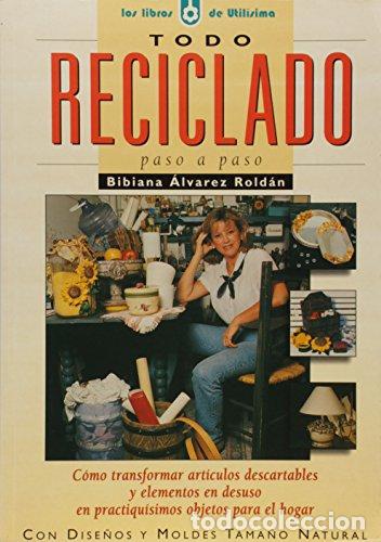 Libros: Todo reciclado paso a paso. - Foto 1