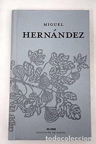 Libros: MIGUEL HERNANDEZ. Antolog&iacute;a po&eacute;tica - Foto 1