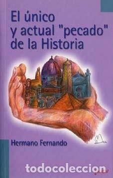 Libros: El &uacute;nico y actual pecado de la Historia - Foto 1