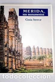 Libros: Merida, sus monumentos. Gu&iacute;a breve - Foto 1