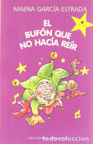 Libros: EL BUFON QUE NO HACIA REIR - Foto 1