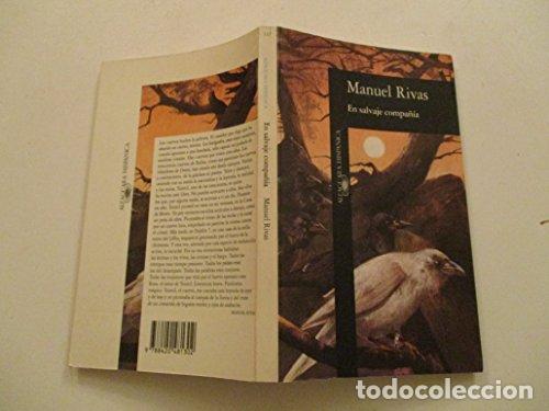 Libros: EN SALVAJE COMPA&Ntilde;&Iacute;A - Manuel Rivas - Foto 1
