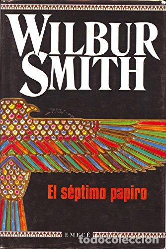 Libros: El s&eacute;ptimo papiro - Wilbur Smith - Foto 1
