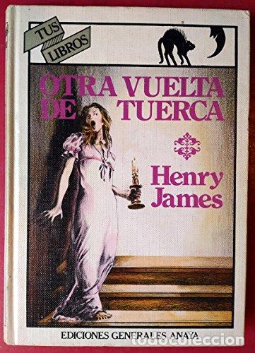 Libros: Otra Vuelta De Tuerca - Henry James - Foto 1