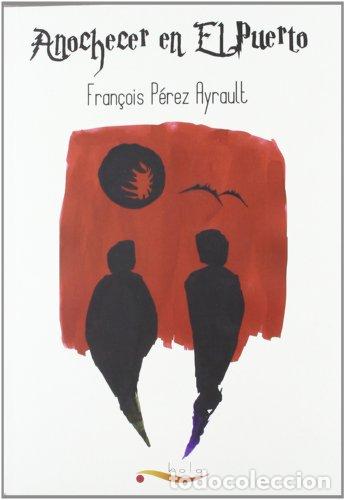 Libros: Anochecer en El Puerto - Foto 1