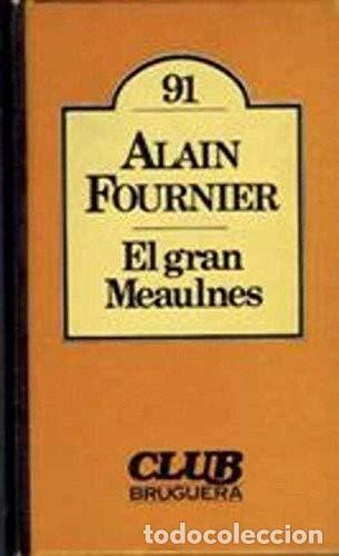 Libri di seconda mano: El gran Meaulnes - Alain Fournier.