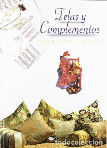 Libros: TELAS Y COMPLEMENTOS. Decoraci&oacute;n y Dise&ntilde;o - Foto 1