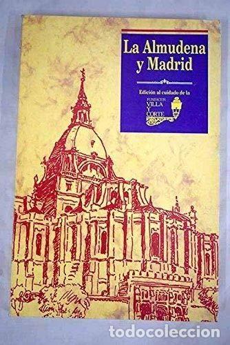 Libros: La Almudena y Madrid - VVAA - Foto 1