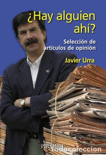 Libros: &iquest;hay Alguien Ah&iacute;? - Javier Urra Portillo - Foto 1
