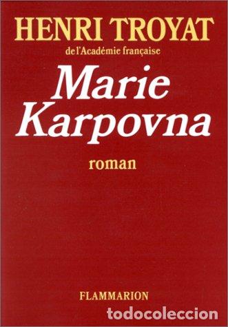 Libros: Marie Karpovna - Henri Troyat - Foto 1