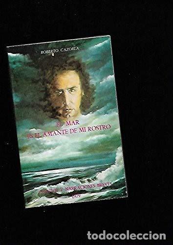 Libros: El Mar Es El Amante De Mi Rostro - Foto 1