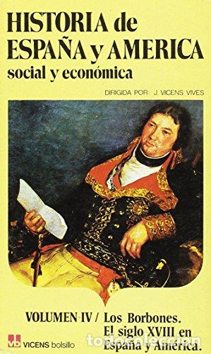 Libros: Los Borbones. El siglo XVIII en Espa&ntilde;a y Am&eacute;rica. - Foto 1