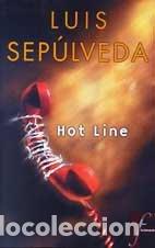 Libros: Hot Line - Sepu?lveda, Luis, - Foto 1